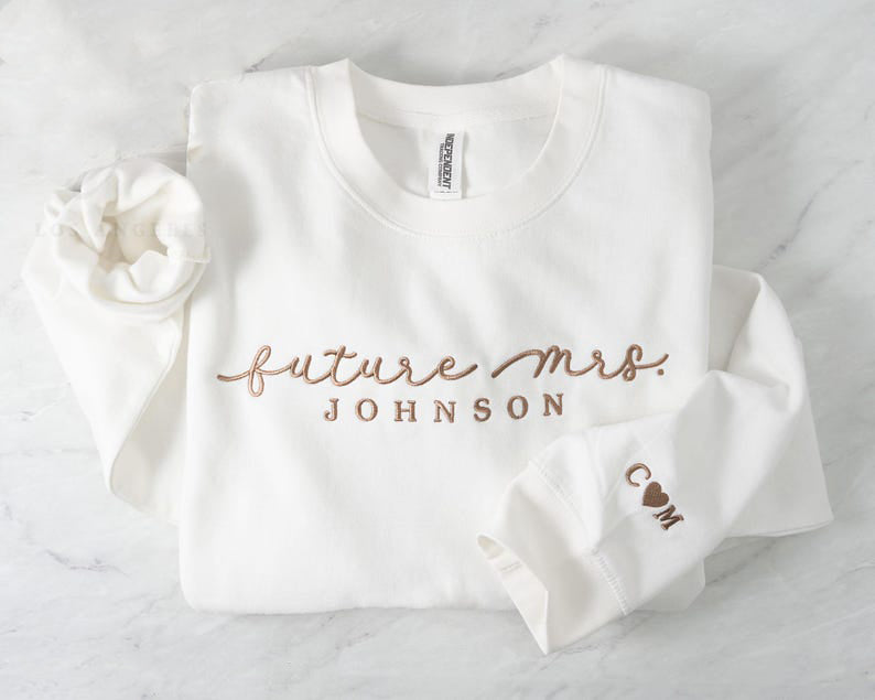 Custom Future Mrs Embroidered Sweatshirt with Last Name & Couple Initials I Wedding Announcement I Engagement Proposal Gift for Brides-to-Be