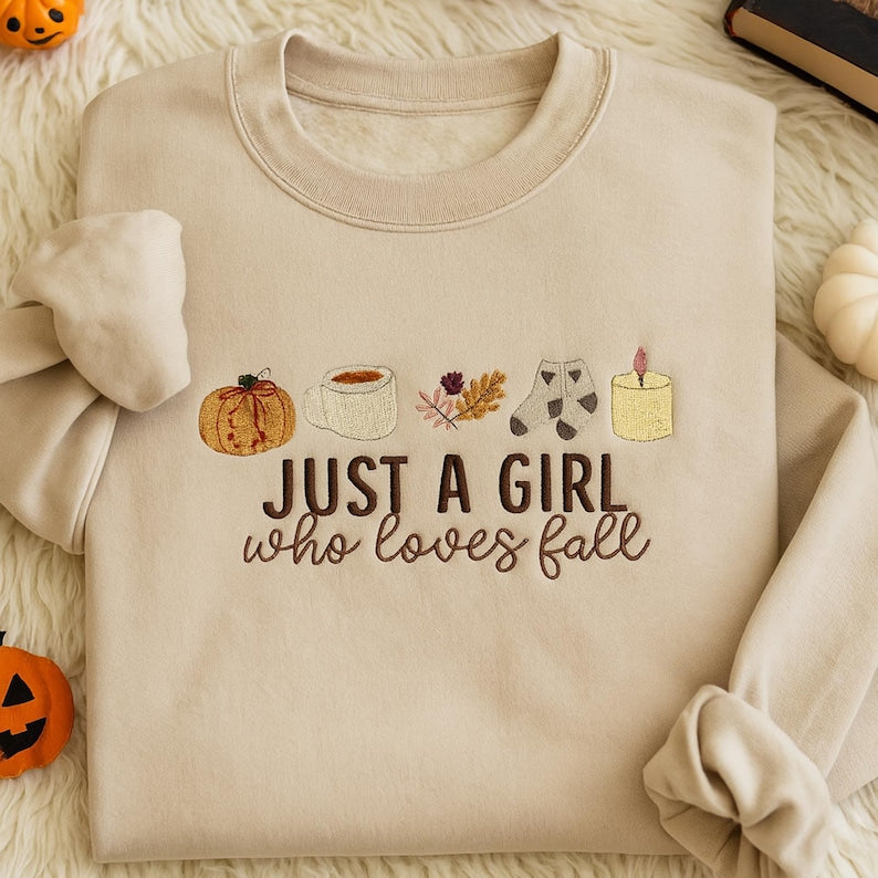Just a Girl who loves Fall Embroidered Sweatshirt, Pumpkin Spice Hoodie, Cute Autumn T Shirt, Fall Icons Autumn-Themed Apparel