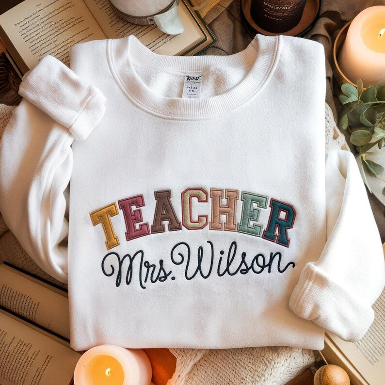 Custom Teacher Embroidered Sweatshirt, Teacher Sweatshirt, Cute Teacher Sweater, Teacher Appreciation, Gift for Teacher, Retro Teacher Hoodie