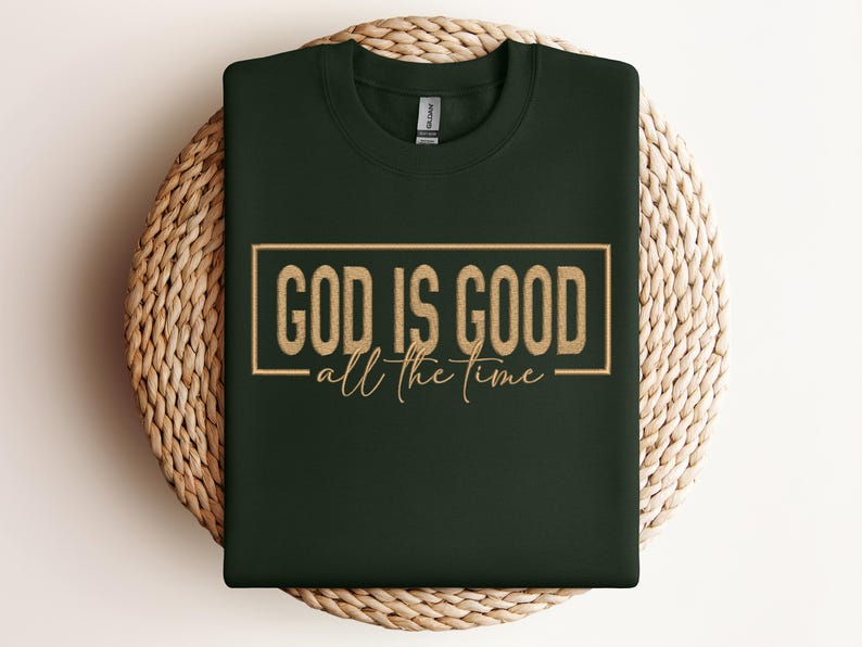 Inspirational Christian Sweatshirt God Is Good All The Time Faith Graphic Pullover, Religious Gift for Men and Women, Cozy Spiritual Sweater