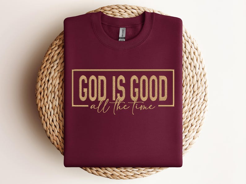 Inspirational Christian Sweatshirt God Is Good All The Time Faith Graphic Pullover, Religious Gift for Men and Women, Cozy Spiritual Sweater
