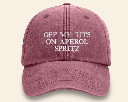 Off My Tits on Aperol Spritz Cap, Vintage Embroidered Cocktail Lover Hat, Summer Baseball Hat for Her, Bachelorette Party Hat, Holiday Gifts