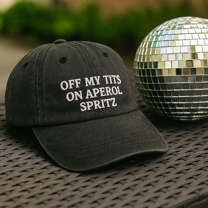 Off My Tits on Aperol Spritz Cap, Vintage Embroidered Cocktail Lover Hat, Summer Baseball Hat for Her, Bachelorette Party Hat, Holiday Gifts