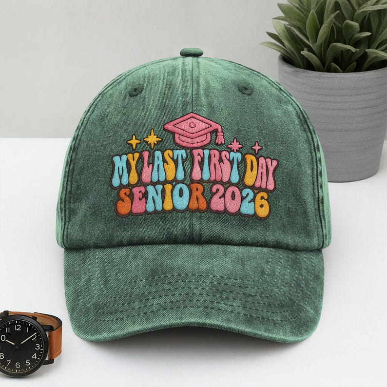 My Last First Day Senior 2026 Embroidered Hat, Back To School Class Of 2026, Back To School Gift, Retro School Hat, Groovy Senior Hat