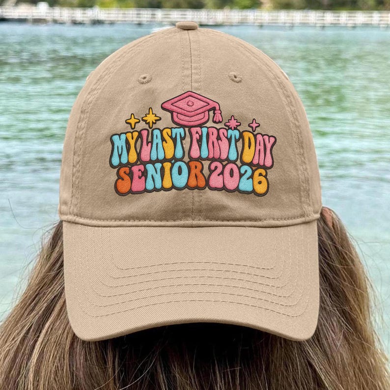 My Last First Day Senior 2026 Embroidered Hat, Back To School Class Of 2026, Back To School Gift, Retro School Hat, Groovy Senior Hat
