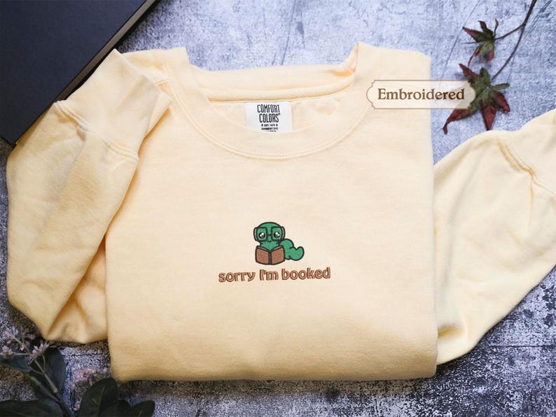 Sorry i'm booked Bookworm Embroidered Sweatshirt | Bookish Oversized Jumper | Cosy Reading Sweater | Gift for Book Lover | Gift for Readers