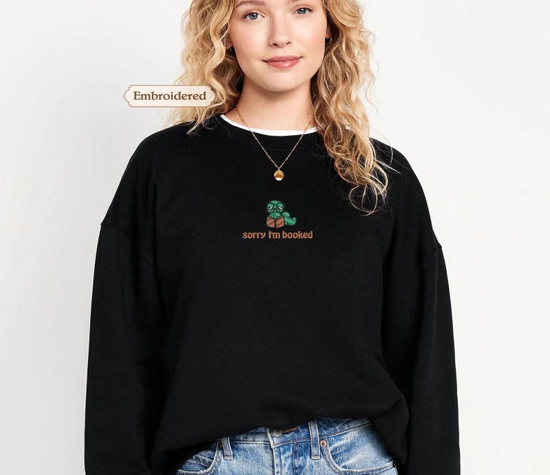 Sorry i'm booked Bookworm Embroidered Sweatshirt | Bookish Oversized Jumper | Cosy Reading Sweater | Gift for Book Lover | Gift for Readers