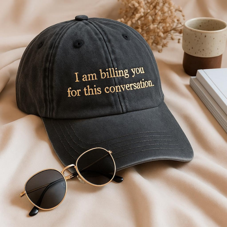 Funny Quote Baseball Cap, Embroidered Dad Hat with Sarcastic Text, Black Adjustable Cap, Gift for Friend or Coworker