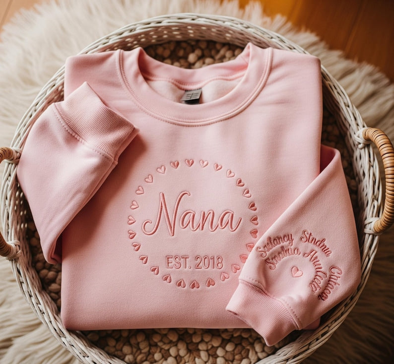 Personalized Nana Sweatshirt Custom Grandma Est. Year Crewneck with Embroidered Names and Hearts, Cozy Gift for Mothers, Grandmothers, Family Celebrations, Birthdays, and Special Occasions