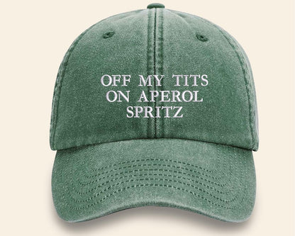 Off My Tits on Aperol Spritz Cap, Vintage Embroidered Cocktail Lover Hat, Summer Baseball Hat for Her, Bachelorette Party Hat, Holiday Gifts