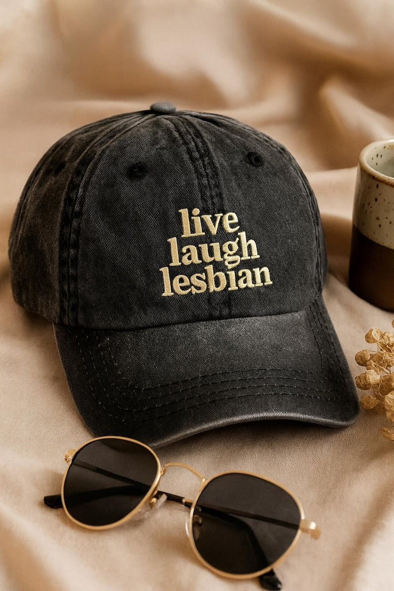 Live Laugh Lesbian Hat Vintage Baseball Cap with Embroidered Slogan, Funny Pride Dad Hat for LGBTQ Community, Queer Fashion Gift