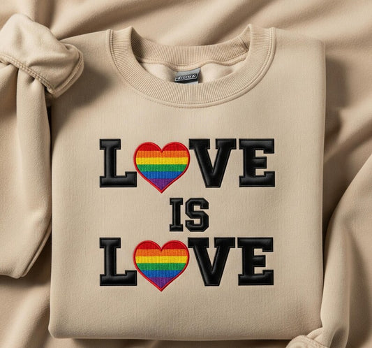 Love Is Love Pride Embroidered Sweatshirt Crewneck with Rainbow Heart Embroidery, LGBTQ Pride Equality Crewneck, Comfortable Unisex Clothing, Gift for Men and Women