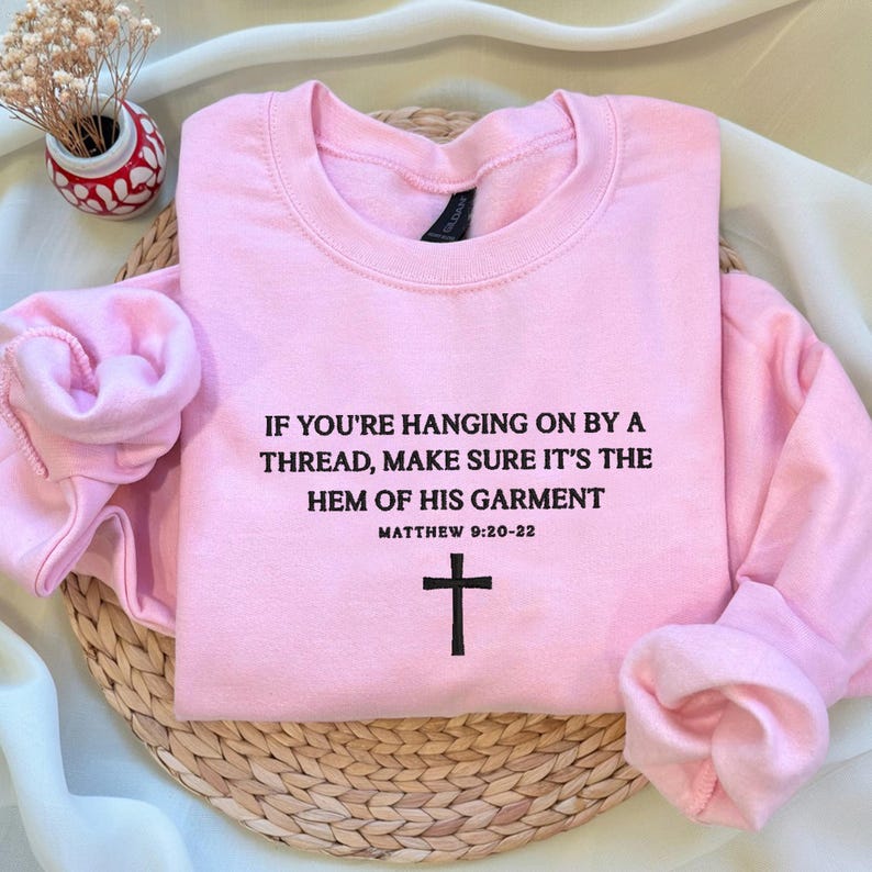 Embroidered If You're Hanging By A Thread Sweater, Christian Bible Verse Sweatshirt, Religious Apparel, Faith Hoodie, Christian Mom Hoodie