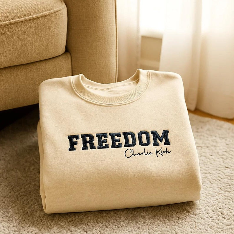 Embroidered Charlie Kirk Freedom Sweatshirt, Charlie Kirk Shirt, Charlie Kirk Freedom Hoodie, Charlie Kirk Shirt, Freedom Charlie Kirk