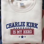 Embroidered Charlie Kirk Is My Hero Sweatshirt, Charlie Kirk Sweatshirt, Make America Great Again, Donald Trump, Pray For Charlie Kirk Hoodie