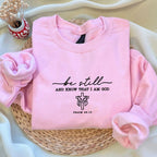Embroidered Be Still And Know That I Am God Sweatshirt, Bible Verse Sweatshirt, Christian Hoodie, Christian Mom Hoodie, Religious Sweater