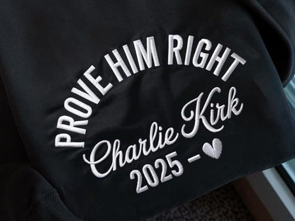 Charlie Kirk Freedoom Embroidered Sweatshirt, Prove Him Right Support Charlie Kirk Hoodie, Political Sweater, Activist Hoodie, Freedom Sweatshirt