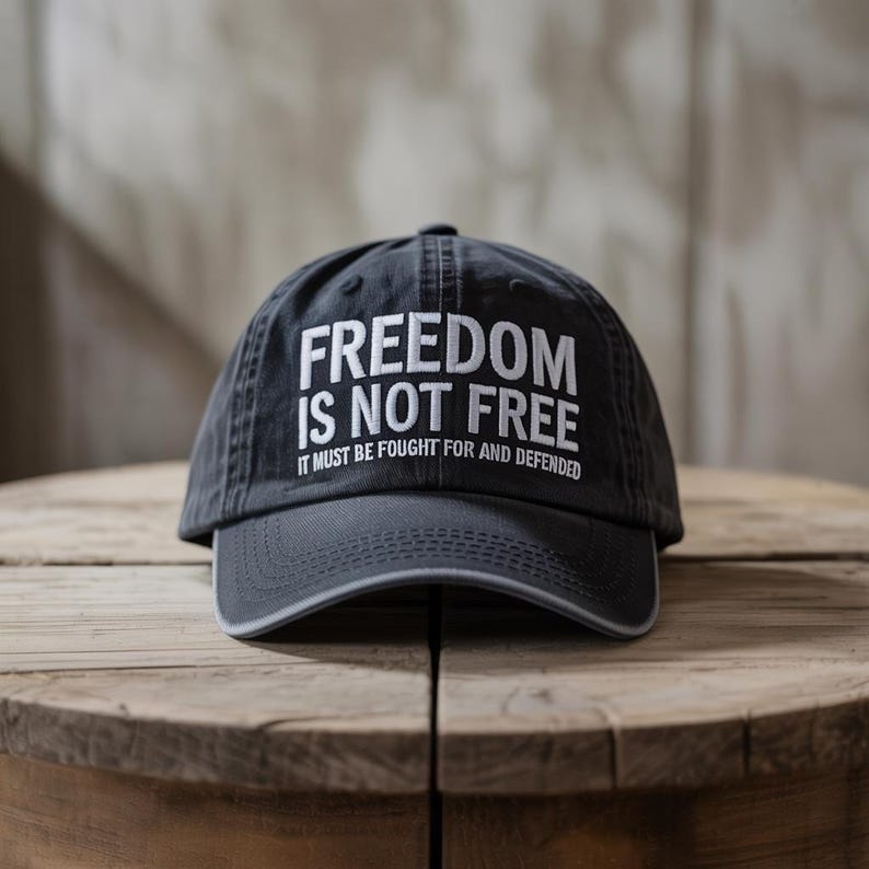 Freedom Is Not Free It Must Be Fought For And Defended Embroidered Cap, Charlie Kirk Hat, Patriotic Baseball Cap, Pray for Charlie