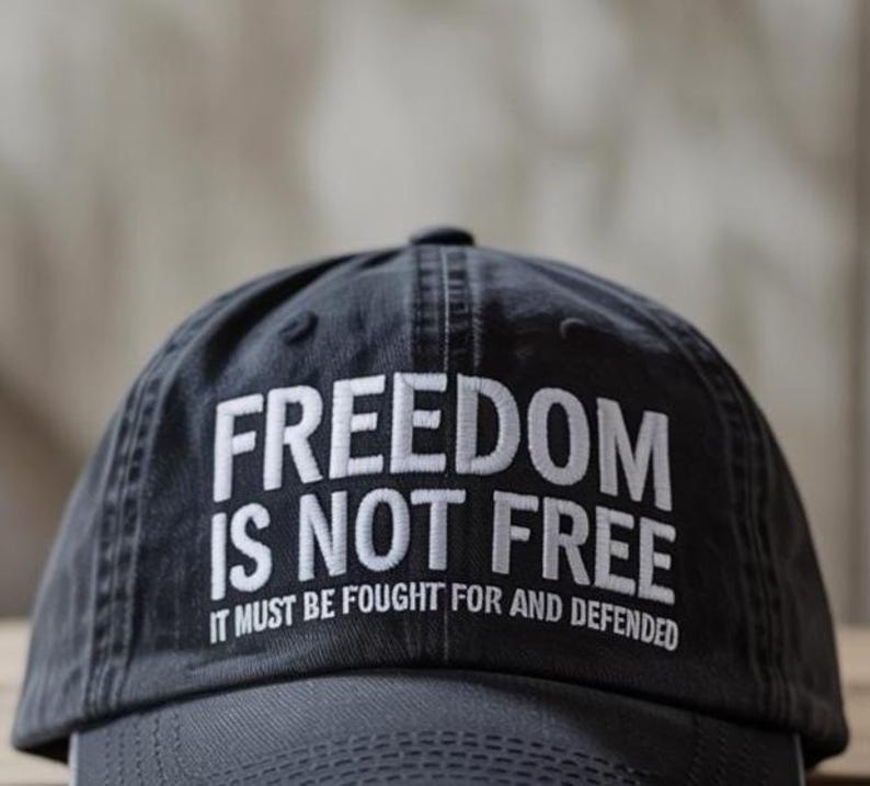 Freedom Is Not Free It Must Be Fought For And Defended Embroidered Cap, Charlie Kirk Hat, Patriotic Baseball Cap, Pray for Charlie