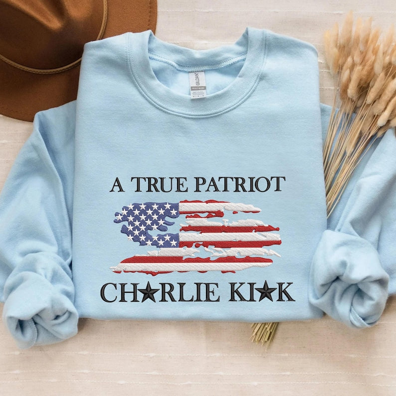 A True Patiot Charlie Kirk Embroidered Sweatshirt, Charlie Kirk And America Flag Embroidered Hoodie, Freedom Sweater, Pray for Charlie