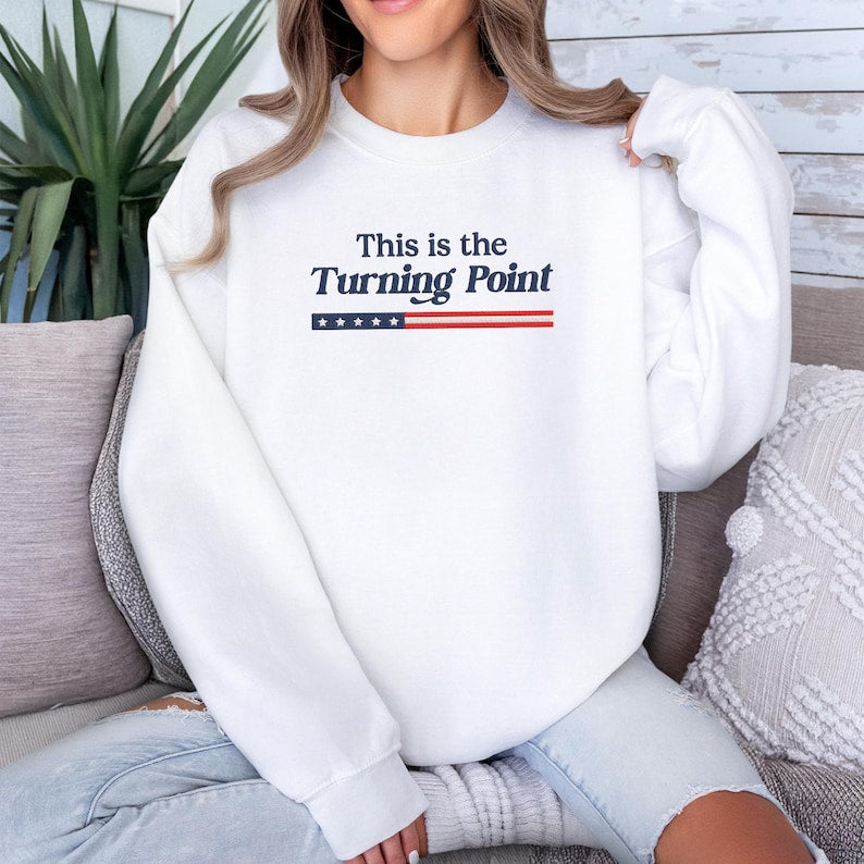 Embroidered This Is The Turning Point Sweatshirt, Charlie Kirk Sweater, Social Justice Sweater, Patriotic American Christian Hoodie, Political Awareness