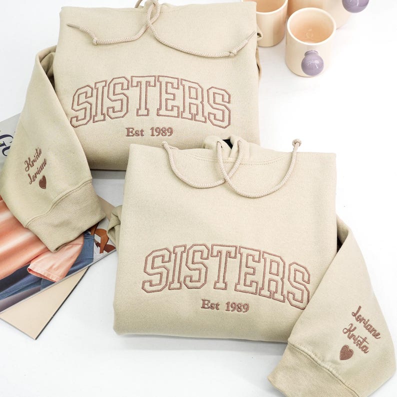 Embroidered Sister Hoodie - Big Sister Sweatshirt - Matching Hoodies For Best Friend - Wedding Gift For Sister - Gifts For Teenage Girls