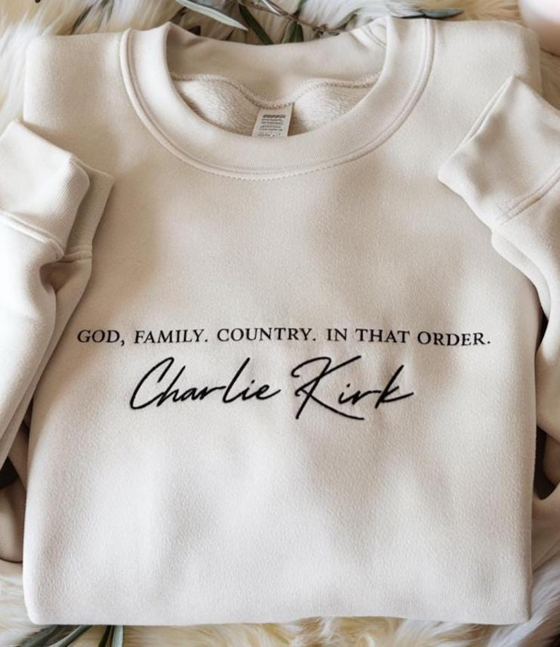 Embroidered Charlie Kirk Activist Sweatshirt, Pray for Charlie Kirk Sweater, God, Family, Country. In That Order Hoodie, Freedom Hoodie