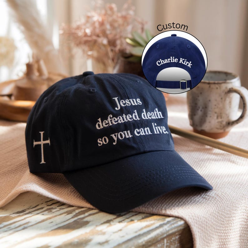 Jesus Defeated Death so You Can Live embroidered hat, Free Speech Support hat, Justice for Charlie cap, Charlie Kirk hat, bible verse