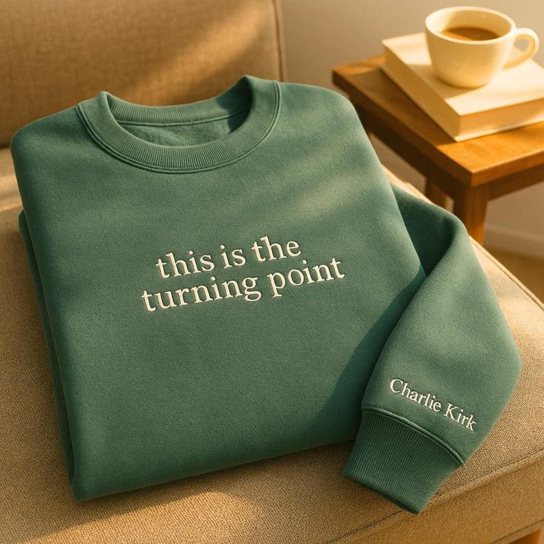 Charlie Kirk Embroidered SweatShirt This Is The Turning Point Quote Sweater, Political Statement Hoodie, Patriotic Protest Hoodie