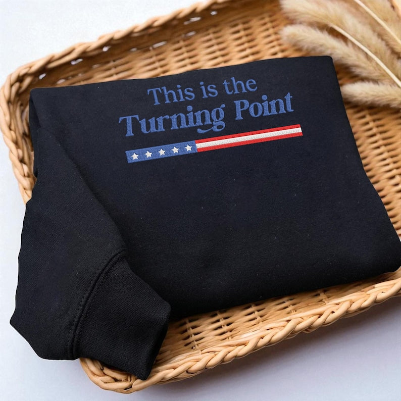 Embroidered This Is The Turning Point Sweatshirt, Charlie Kirk Sweater, Social Justice Sweater, Patriotic American Christian Hoodie, Political Awareness