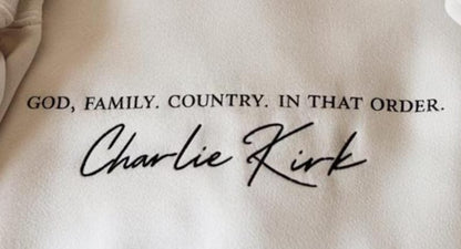 Embroidered Charlie Kirk Activist Sweatshirt, Pray for Charlie Kirk Sweater, God, Family, Country. In That Order Hoodie, Freedom Hoodie