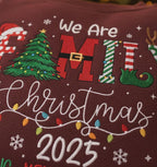 Embroidered 2025 Christmas Crew Sweatshirt: We Are Family Christmas, Family Christmas Hoodie, Festive Holiday Sweater, Christmas Party Hoodie