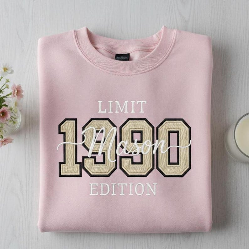 Limited Edition 1990 Personalized Embroidered Sweatshirt, Custom Year Birthday Hoodie, Birthday Sweater, Gift for Daughter