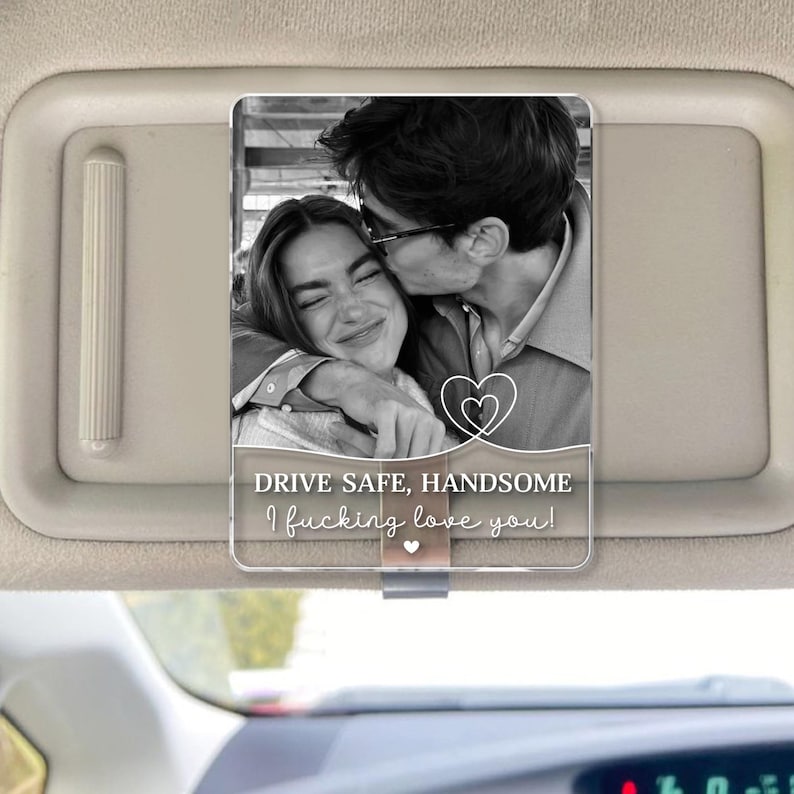 Personalized Couple Photo Car Visor Clip, Valentines Gift For Him, Drive Safe I Love You, Anniversary Gifts For Boyfriend, Drive Safe Gift il_794xN.7629127955_h00g.jpg