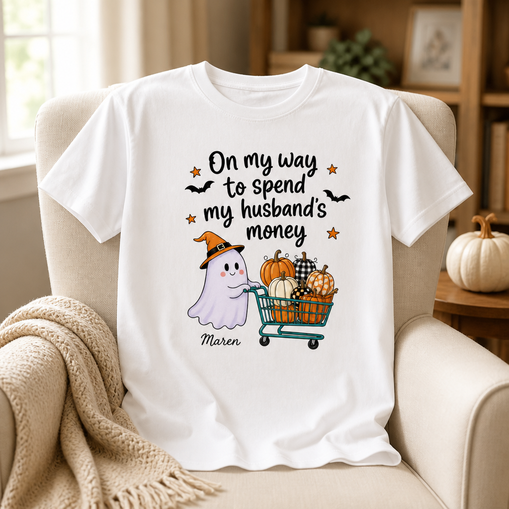 On My Way To Spend My Husband's Money – Personalized T-shirt – Halloween Gifts for Couple mockup-product-6a86638d0c8fda6ca4de198b.png