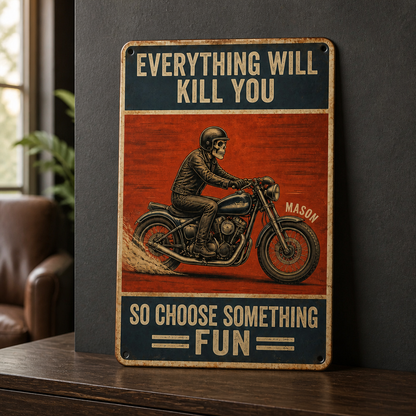 Everything Will K*** You – Personalized Metal Sign – Motorcycle Lover Gift mockup-product-6a87ad697b2699a4279da5d0.png