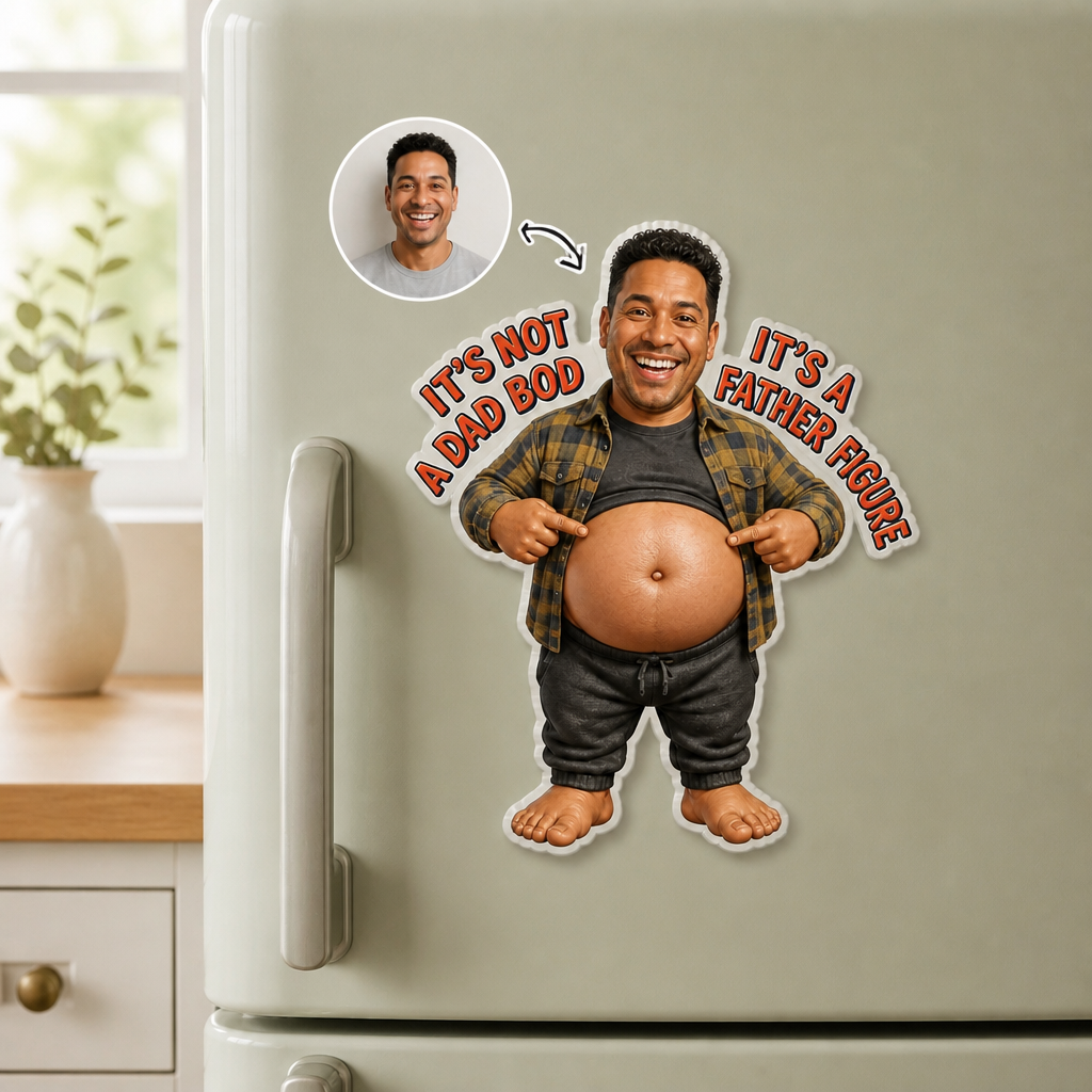 It's Not a Dad Bod – Personalized Photo Acrylic Refrigerator Magnet - Soft Rubber Belly – Dad Gift mockup-product-6a87c1c0de0e02d6ed40535a.png