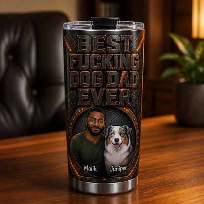 Best Fucking Dog Dad Ever – Personalized Photo Tumbler – Christmas Gift mockup-product-6ab34a8d6a247857113619c1.png
