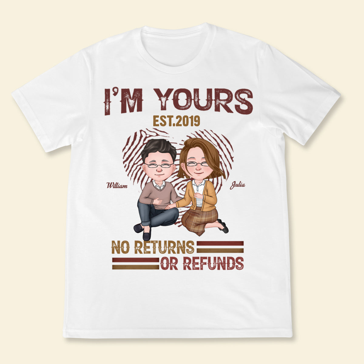 I'm Yours No Returns or Refunds - Anniversary Gifts, Gift For Couples, Husband Wife - Personalized Unisex T-shirt noreturnsrefundshirtbn.jpg