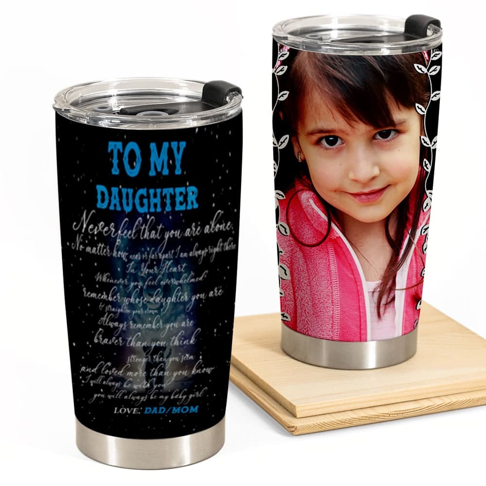 I Will Always Be There To Support You - Personalized Photo Tumbler - Gift For Daughter photo_2022-02-19_09-17-44.jpg