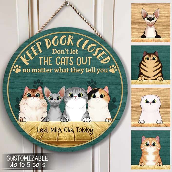 Keep Door Closed Custom Witty Cat Wood Sign photo_2022-07-05_09-45-51.jpg