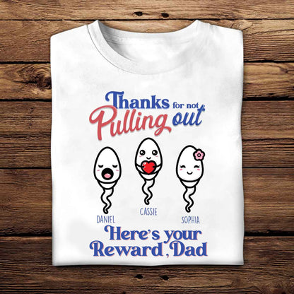 Thank For Not Pulling Out - Personalized Apparel - Gift For Dad, Father's Day Gift photo_2023-08-01_10-24-36.jpg
