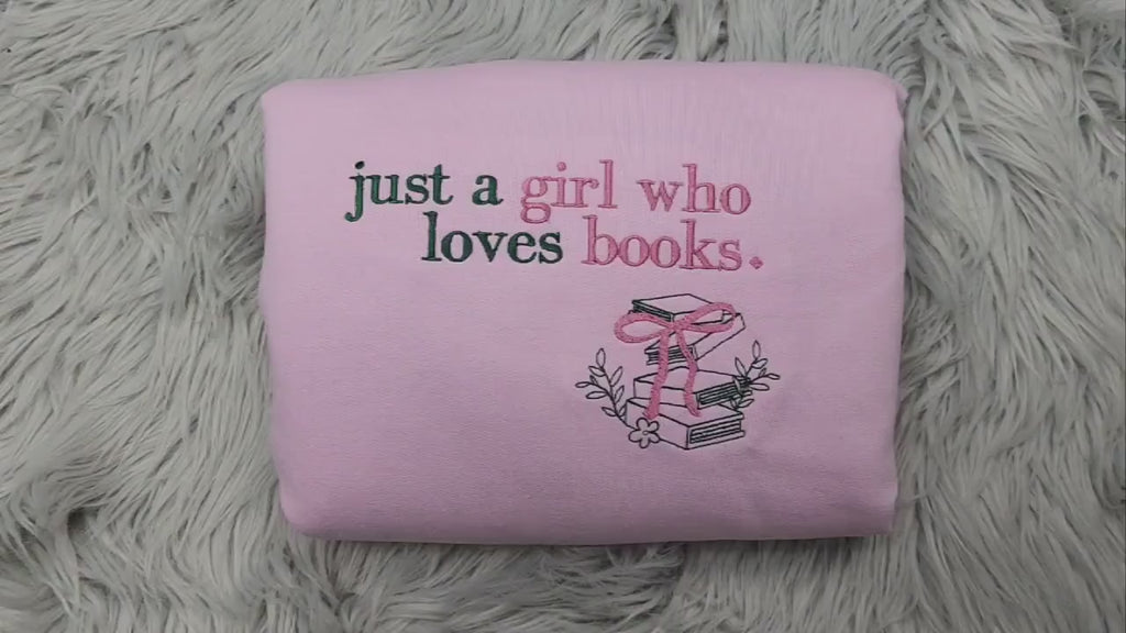 Embroidered Book Lover Crewneck Sweatshirt: Cozy Reader Pullover, Just a Girl Who Loves Books