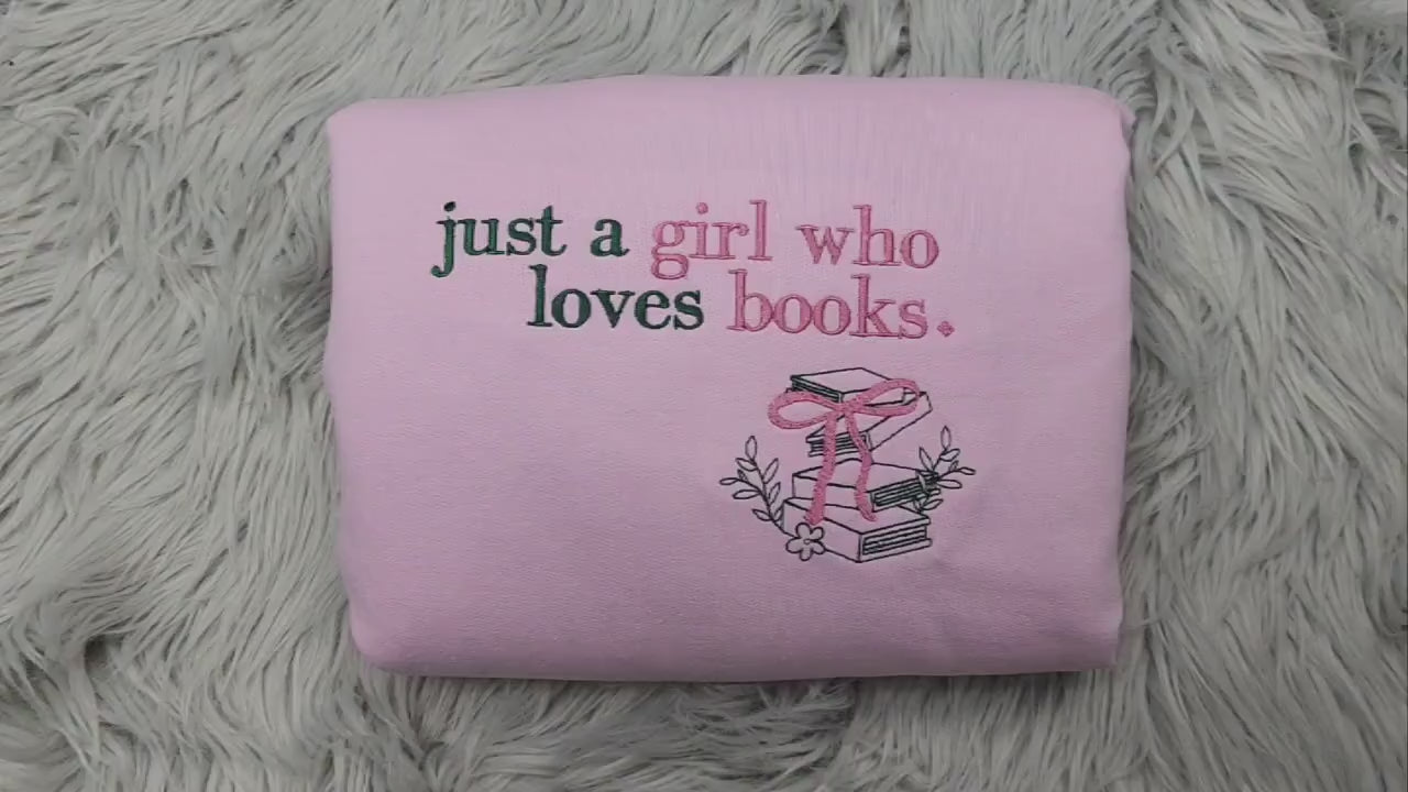 Embroidered Book Lover Crewneck Sweatshirt: Cozy Reader Pullover, Just a Girl Who Loves Books