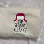 Are You Serious Clark Embroidered Sweatshirt   Griswold Family Christmas   Griswold Christmas  Christmas Gift   Funny Crewneck  Griswold
