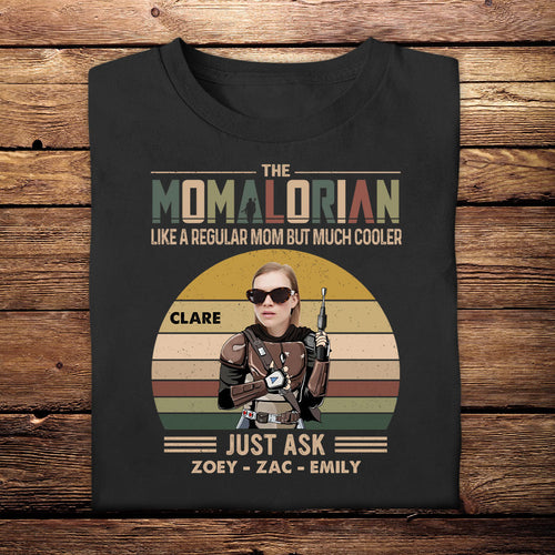 Custom Shirts With Pictures On Them - Momalorian - Funny Mother's Day Birthday Gift For Mom shirt-2d---1-shirt-2d_8bb3cb25-7598-4d8e-b1e0-08df2ea0dce7.jpg