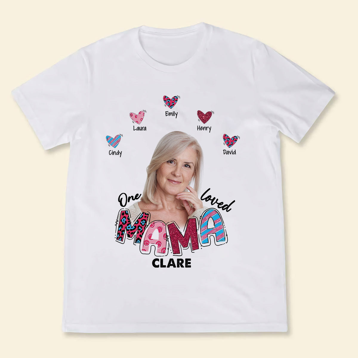Custom Photo T Shirts - One Loved Mama - Unique Personalized Mother's Day Gifts shirt-2d---2-shirt-2d.jpg