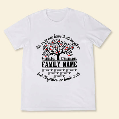 Custom Shirts Upload Image - We May Not Have It All Together - Mother's Day Picture Personalized Gift shirt-2d---2-shirt-2d_01ac1ff6-3dc8-49ea-9262-4eea137bfc35.jpg