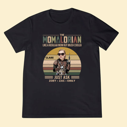 Custom Shirts With Pictures On Them - Momalorian - Funny Mother's Day Birthday Gift For Mom shirt-2d---2-shirt-2d_a731ea65-f4bb-40c1-b94d-c78eda464553.jpg