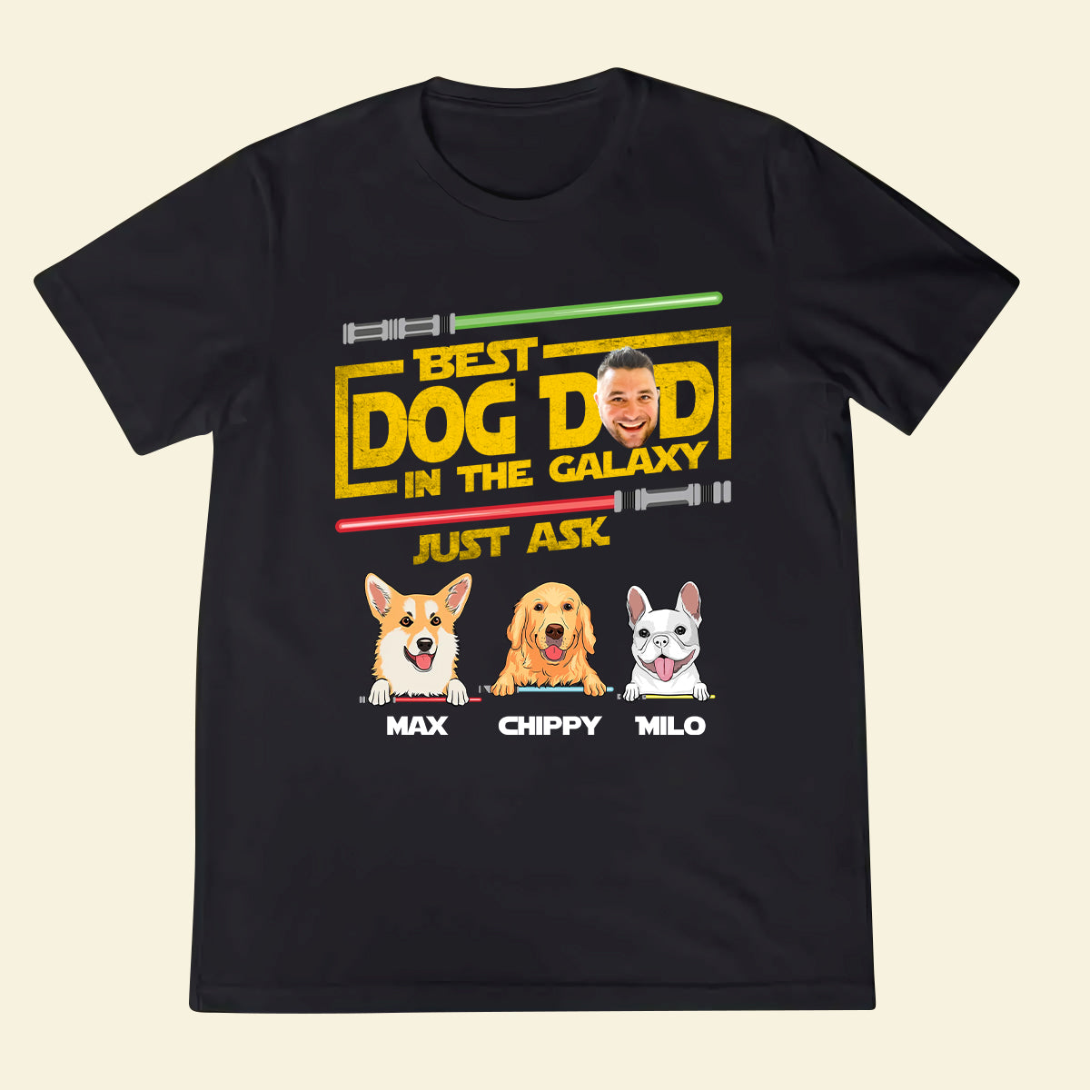 Personalized T-Shirt - Best Dog Dad In The Galaxy - Funny Custom Photo Apparel for Father's Day Birthday Anniversary shirt-2d---2-shirt-BEST-DOG-DAD.jpg
